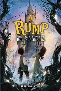 Rump: The True Story of Rumpelstiltskin