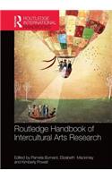 The Routledge International Handbook of Intercultural Arts Research