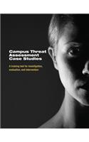 Campus Threat Assessment Case Studies