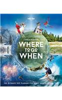 Lonely Planet's Where to Go When 1
