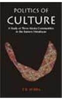 Politics Of Culture: A Study Of Three Kirata Communities In The Eastern Himalayas