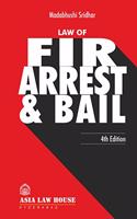 Law of FIR, Arrest and Bail