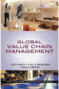 Global Value Chain Management: (Global Value Chain Management)