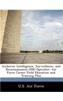 Airborne Intelligence, Surveillance, and Reconnaissance (ISR) Operator