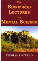 Edinburgh Lectures on Mental Science