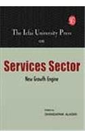 The Icfai University Press On Services Sector: New Growth Engine