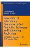 Proceedings of International Conference on Soft Computing Techniques and Engineering Application