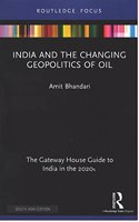 India and the Changing Geopolitics of Oil