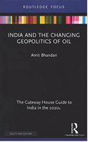 India and the Changing Geopolitics of Oil