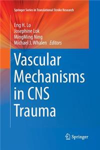 Vascular Mechanisms in CNS Trauma