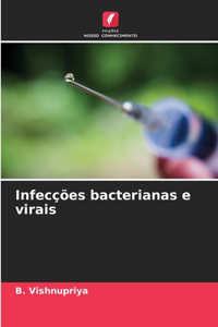 Infecções bacterianas e virais