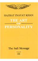 The Sufi Message: Art of Personality: Vol 3