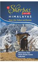 Sherpas of the Himalayas: Their Life, Culture and Society (The)