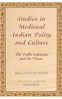 Studies in Medieval Indian Polity and Culture