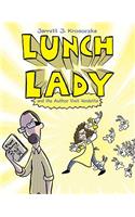 Lunch Lady and the Author Visit Vendetta