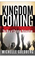 Kingdom Coming: The Rise of Christian Nationalism