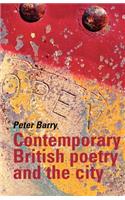Contemporary British Poetry and the City