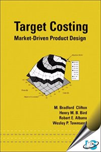 Target Costing : Market Driven Product Design