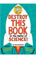 Destroy This Book in the Name of Science! Brainiac Edition