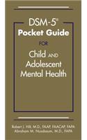 Dsm-5(r) Pocket Guide for Child and Adolescent Mental Health