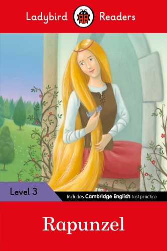 Ladybird Readers Level 3 - Rapunzel (ELT Graded Reader): (Ladybird Readers)