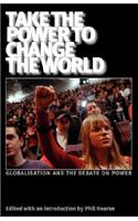 Take the Power to Change the World