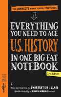 Everything You Need to Ace U.S. History in One Big Fat Notebook, 2nd Edition