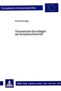 Theoretische Grundlagen Der Schattenwirtschaft