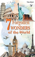 7 Forgotten Wonders of the World