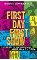 First Day First Show