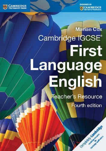 Cambridge IGCSE First Language English Teacher's Resource: (Cambridge International IGCSE)