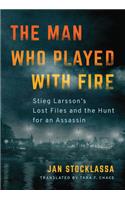 The Man Who Played with Fire