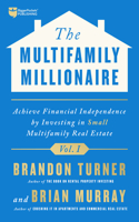 Multifamily Millionaire, Volume I