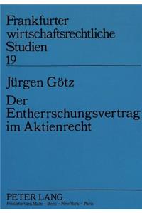 Der Entherrschungsvertrag Im Aktienrecht