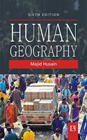 HUMAN GEOGRAPHY SIXTH EDITION