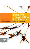 Pervasive Information Architecture