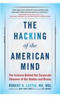 The Hacking of the American Mind