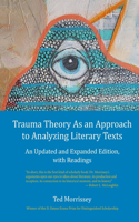 Trauma Theory As an Approach to Analyzing Literary Texts