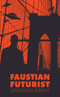 Faustian Futurist