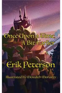 Once Upon a Time, A Bit Earlier