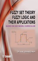 Fuzzy Set Theory,Fuzzy Logic & Their Applications