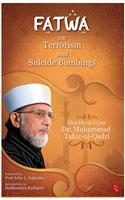 Fatwa On Terrorism And Suicide Bombings