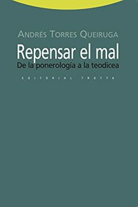 Repensar el mal: De la ponerologia a la teodicea