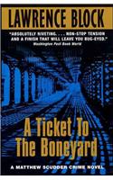 Ticket to the Boneyard