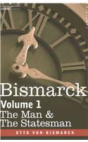 Bismarck: The Man & the Statesman, Volume 1(English)