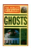 World'S Greatest Ghosts