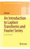 Introduction to Laplace Transforms and Fourier Series