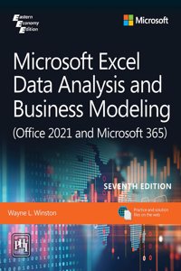 Microsoft Excel Data Analysis and Business Modeling (Office 2021 and Microsoft 365), 7th Edition
