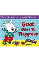 Goat Goes to Playgroup