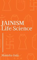 Jainism: Life Science (Primary Lessons on Jeev Tattva)